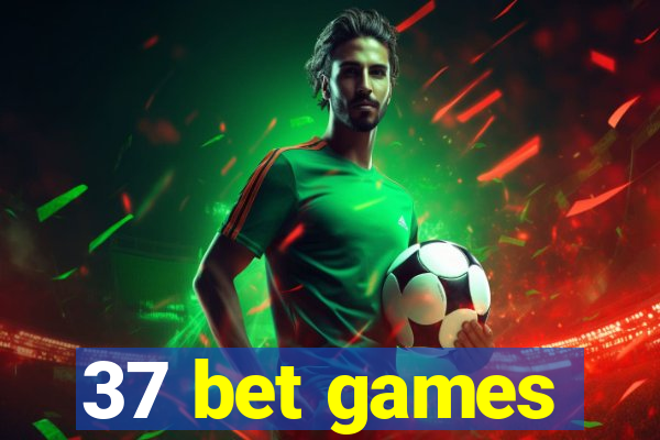 37 bet games